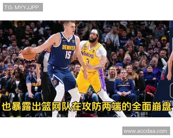 湖人对决篮网精彩赛事回顾与球员表现分析